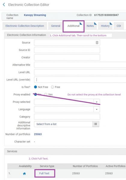 An image of the electronic collection editor screen that shows to select the Additional tab, then go to the bottom of the screen and select the Full Text service. An additional note identifies that the proxy should not be applied at the collection level.